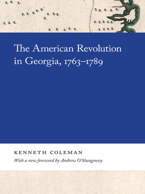cover image of The American Revolution in Georgia, 1763–1789
